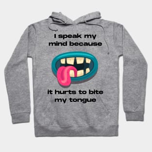 Bite my tongue Hoodie